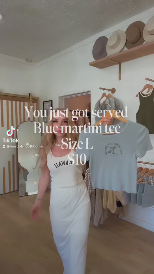 You Just Got Served” Blue Martini Tee – Size M (Pre-Loved)